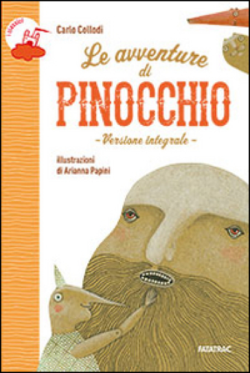 Le avventure di Pinocchio. Ediz. integrale - Carlo Collodi