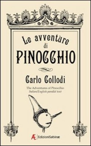 Le avventure di Pinocchio. Ediz. italiana e inglese - Carlo Collodi