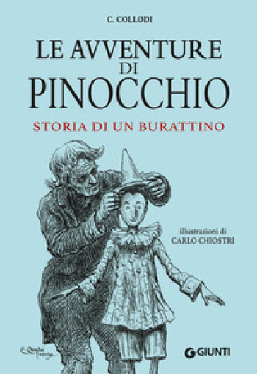 Le avventure di Pinocchio. Storia di un burattino - Carlo Collodi