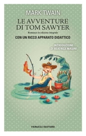 Le avventure di Tom Sawyer. Unico con apparato didattico