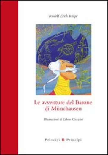 Le avventure del barone di Munchausen. Ediz. illustrata - Rudolf Erich Raspe