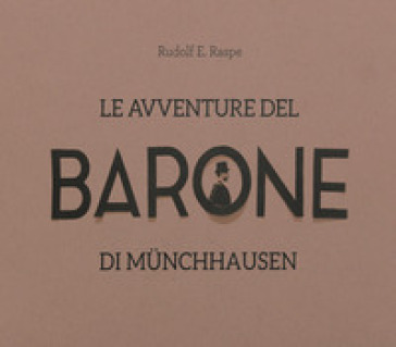 Le avventure del barone di Munchhausen - Rudolf Erich Raspe