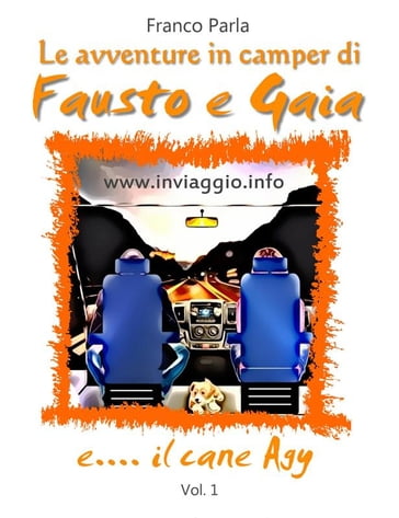 Le avventure in camper di Fausto e Gaia - Franco Parla