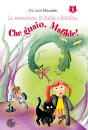 Le avventure di Betta e Matilde 1