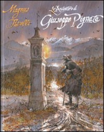 Le avventure di Giuseppe Pignata - Magnus - Sergio Tisselli