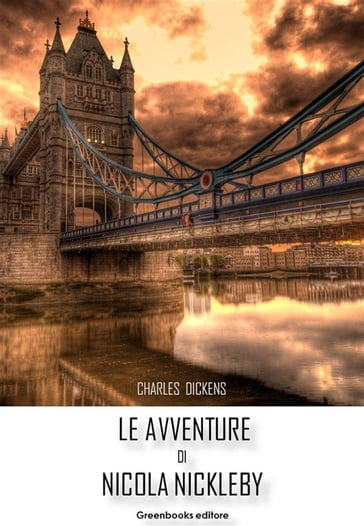 Le avventure di Nicholas Nickleby - Charles Dickens