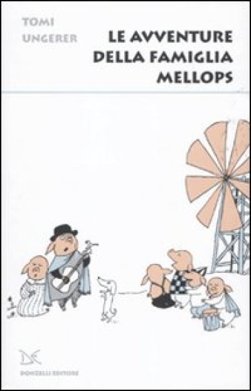 Le avventure della famiglia Mellops - Tomi Ungerer