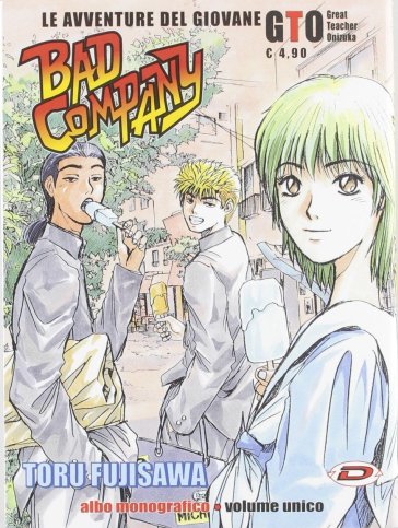 Le avventure del giovane GTO. Bad company - Toru Fujisawa