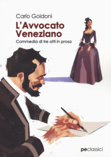 L'avvocato veneziano. Commedia di tre atti in prosa - Carlo Goldoni