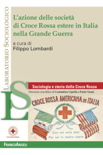 L'azione delle società di Croce Rossa estere in Italia nella Grande Guerra