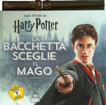 La bacchetta sceglie il mago. Harry Potter. Ediz. a colori. Con gadget - J. K. Rowling - Christina Pulles