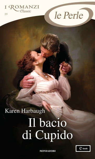 Il bacio di Cupido (I Romanzi Le Perle) - Karen Harbaugh