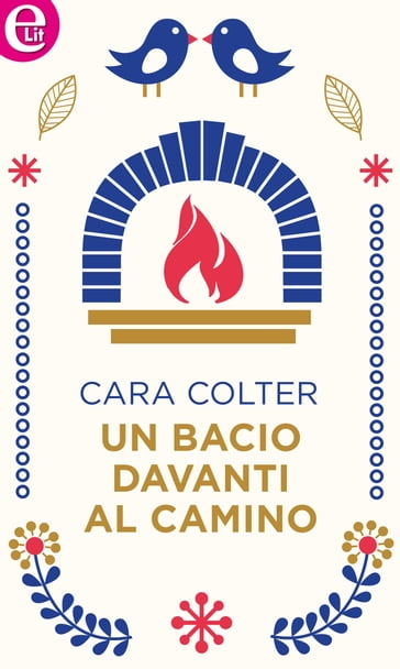 Un bacio davanti al camino (eLit) - Cara Colter