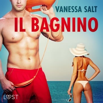 Il bagnino - Breve racconto erotico - Vanessa Salt