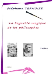 La baguette magique et les philosophes