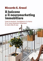 Il balcone e il neuromarketing immobiliare