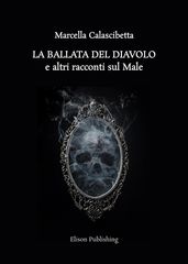 La ballata del Diavolo e altri racconti sul Male