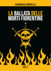 La ballata delle morti fiorentine