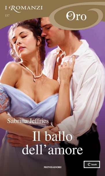 Il ballo dell'amore (I Romanzi Oro) - Sabrina Jeffries