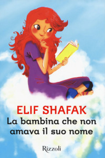 La bambina che non amava il suo nome - Elif Shafak