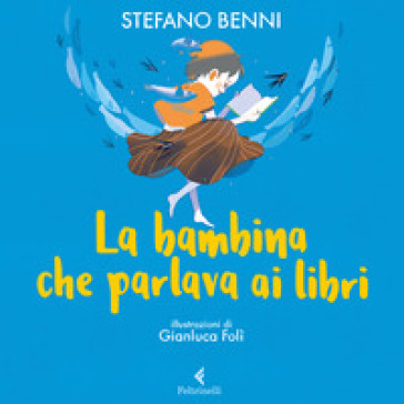 La bambina che parlava ai libri - Stefano Benni