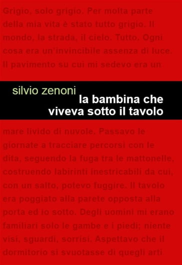 La bambina che viveva sotto il tavolo - Silvio Zenoni