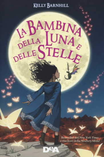 La bambina della luna e delle stelle - Kelly Barnhill