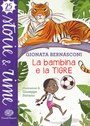 La bambina e la tigre. Ediz. a colori - Gionata Bernasconi