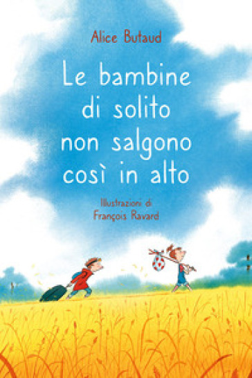 Le bambine di solito non salgono così in alto - Alice Butaud