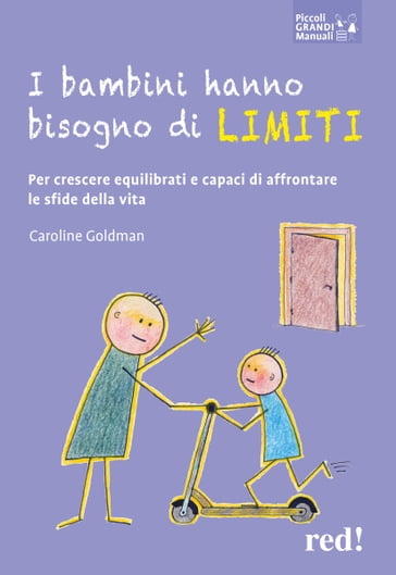 I bambini hanno bisogno di limiti - Caroline Goldman