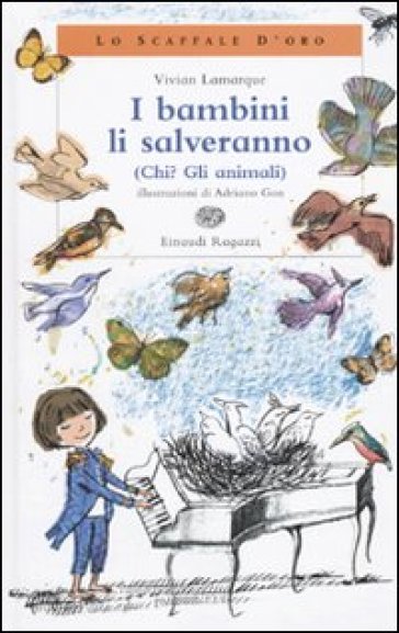 I bambini li salveranno (Chi? Gli animali) - Vivian Lamarque