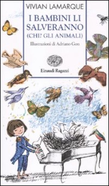 I bambini li salveranno (Chi? Gli animali) - Vivian Lamarque