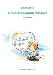 Il bambino che sapeva leggere nei cuori