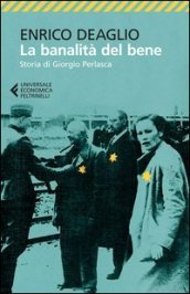 La banalità del bene. Storia di Giorgio Perlasca