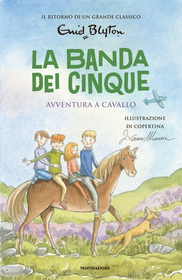 La banda dei cinque - 13. Avventura a cavallo - Enid Blyton