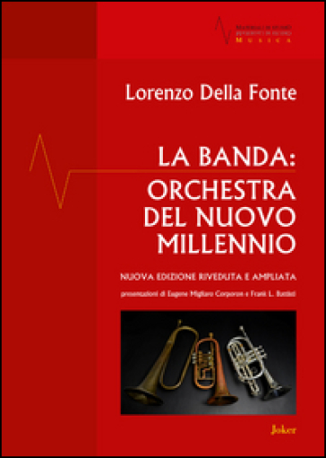 La banda: orchestra del nuovo millennio - Lorenzo Della Fonte