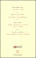 La barca d or-La cassin-a dla bènola-El re, la guèra, la Cesa e le fomne-A. D. MCD et passim