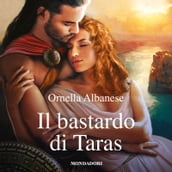 Il bastardo di Taras (I Romanzi Classic)