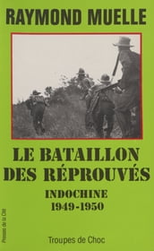 Le bataillon des réprouvés : le BILOM
