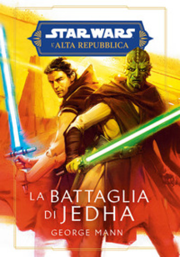La battaglia di Jedha. L'Alta Repubblica. Star Wars - George Mann