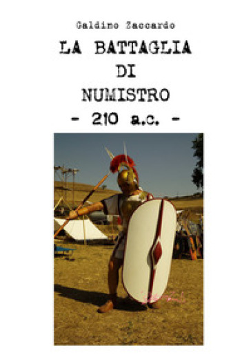 La battaglia di Numistro - 210 a.C. - Galdino Zaccardo