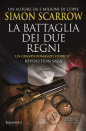 La battaglia dei due regni. Revolution saga. 1.