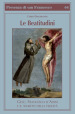 Le beatitudini. Gesù, Francesco d Assisi e il segreto della felicità