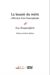 La beauté du métis : réflexion d un francophobe