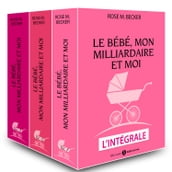 Le bébé, mon milliardaire et moi L intégrale