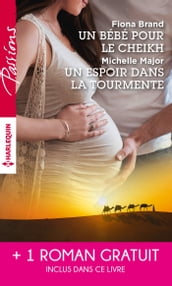 Un bébé pour le cheikh - Un espoir dans la tourmente - Séduite malgré elle