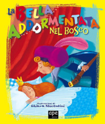 La bella addormentata nel bosco. Ediz. a colori - Chiara Nocentini - Franca Trabacchi