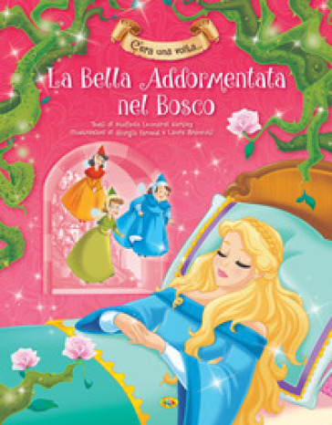 La bella addormentata nel bosco. Ediz. illustrata - Stefania Leonardi  Hartley - Libro - Mondadori Store