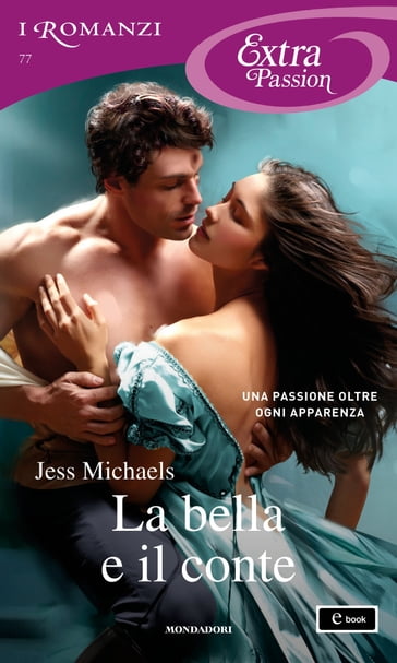 La bella e il conte (I Romanzi Extra Passion) - Jess Michaels