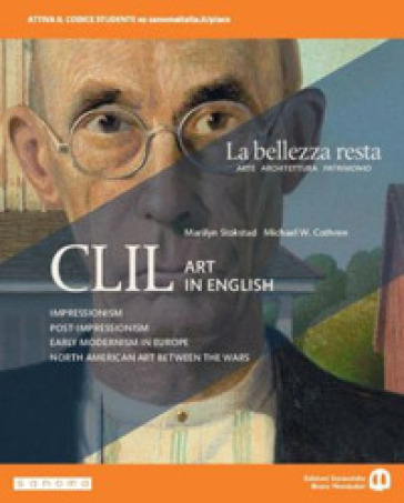 La bellezza resta. CLIL Art in English. Per i Licei e gli Ist. magistrali. Con e-book. Con espansione online - Marilyn Stokstad - Michael W. Cothren